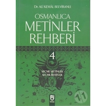 Osmanlıca Metinler Rehberi 4 - Dr. Ali Kemal Belviranlı