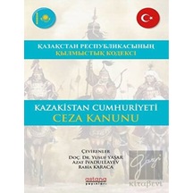 Kazakistan Cumhuriyeti Ceza Kanunu- Astana Yayınları