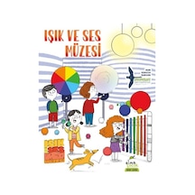 Işık ve Ses Müzesi - Bilim Serisi- Elma Yayınevi