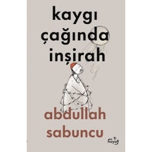 Kaygı Çağında İnşirah - Aıaı-894017