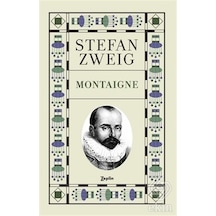 Montaigne - Stefan Zweig - Zeplin Kitap