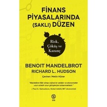 Finans Piyasalarında (Saklı) Düzen - Risk Çöküş ve Kazanç - Benoit Mandelbrot -  Robert L. Hudson - Sia