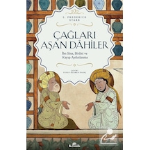 Çağları Aşan Dahiler & İbn Sina, Biruni Ve Kayıp Aydınlanma / ...