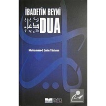 İbadetin Beyni Dua  - Muhammed Emin Yıldırım  - Siyer Yayınları