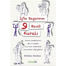 İş'te Başarının 9 Basit Kuralı - Gökhan Karahan - Humanist Kitap Yayıncılık