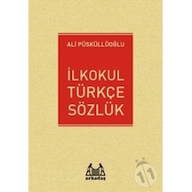 Arkadaş İlkokul Türkçe Sözlük / Ali Püsküllüoğlu