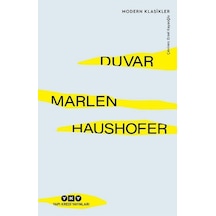 Duvar - Modern Klasikler - Marlen Haushofer - Yapı Kredi Yayınları