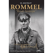 Rommel “Kendi Sözleriyle”