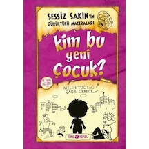 Sessiz Sakin'in Gürültülü Maceraları 04 - Kim Bu Yeni Çocuk Ciltli