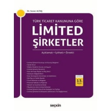 Limited Şirketler Açıklamalı İçtihatlı Örnekli Dr. Soner Altaş