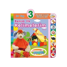 3+ Yaş Benim İlk Kelimelerim - Sürprizli ve Renkli Kitaplar Serisi