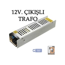 Şerit Led Trafo - Adaptör 12 Volt Çıkışlı 5A-12,5A-16,5A-20A-30A