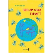 Arılar Sana Emanet / Petra Postert