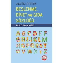 Ansiklopedik Beslenme Diyet Ve Gıda Sözlüğü