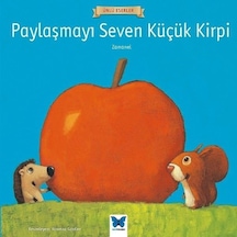 Paylaşmayı Seven Küçük Kirpi-Ünlü Eserler - Zamanel - Mavi Kelebek