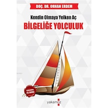 Bilgeliğe Yolculuk - Orhan Erdem - Yakamoz Yayınları