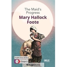 The Maid's Progress - English Story Series - C2 Stage 6 - Mary Hallock Foote - Gece Kitaplığı