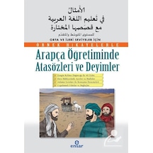 Arapça Öğretiminde Atasözleri ve Deyimler-Orta ve İleri Seviyeler İçin  - Abdulcabbar El-Gureyri  - Ensar Neşriyat
