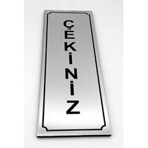 Çekiniz Kapı Yönlendirme Levhası 5 Cm X 15 Cm Gümüş Tabela