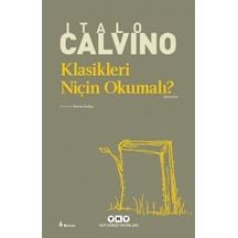 Klasikleri Niçin Okumalı? Italo Calvino Yapı Kredi Yayınları