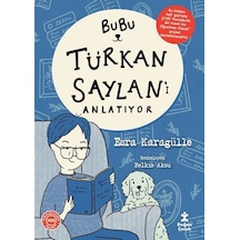 Bubu Türkan Saylan'ı Anlatıyor / Esra Karagülle