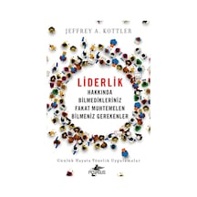 Liderlik Hakkında Bilmedikleriniz Fakat Muhtemelen Bilmeniz Gerekenler - Jeffrey A. Kottler
