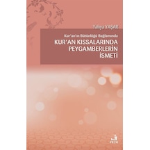 Kur'an Kıssalarında Peygamberlerin İsmeti / Yahya Yaşar