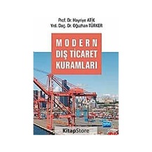 Modern Dış Ticaret Kuramları - Hayriye Atik -  Oğuzhan Türker - Nobel Akademik Yayıncılık