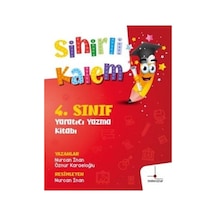Sihirli Kalem - 4. Sınıf Yaratıcı Yazma Kitabı - Nurcan İnan - Nomos Kitap