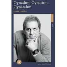 Oynadım Oynattım Oynatalım - Erman Toroğlu - Erman Toroğlu -  Hamit Turhan - TK Yayınları