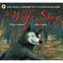 Walker Books The Wolf's Story: What Really Happened To Little Red Riding Hood