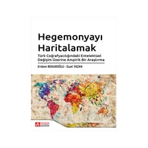 Hegemonyayı Haritalamak Türk Coğrafyacılığındaki Entelektüel Değişim Üzerine Ampirik Bir Araştırma- Pegem Akademi Yayıncılık
