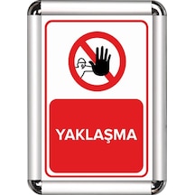 Yaklaşma A3 Cerceveli Uyarı Ve Yönlendirme Levhası