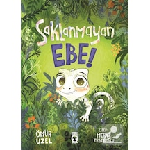 Saklanmayan Ebe / Ömür Uzel