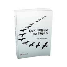 Çok Beyaz Az Siyah