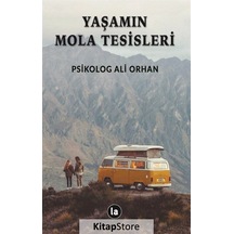 Yaşamın Mola Tesisleri - Ali Orhan - La Kitap