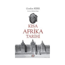 Kısa Afrika Tarihi / Gordon Kerr 9786050208528