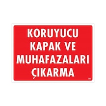 Koruyucu Kapak Ve Muhafazaları Çıkarma Uyarı Levhası 25x35 Kod:263 - Elwm-286641