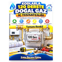 Kodlarla 120 Derste Doğal Gaz İç Tesisatçılığı Myk Seviye 3 Sınavına Hazırlık Kitabı