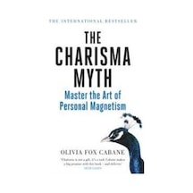 The Charisma Myth: How Anyone Can Master the Art and Science of Personal Magnetism - Fox Cabane - Portfolio