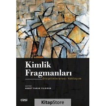 Kimlik Fragmanları (disiplinlerarası Yaklaşım) / Ahmet Faruk Y...