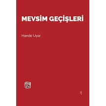Mevsim Geçişleri / Hande Uyar
