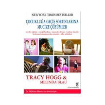 Çocukluğa Geçiş Sorunlarına Mucize Çözümler - Tracy Hogg -  Melinda Blau - Gün Yayıncılık
