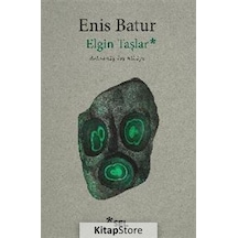 Elgin Taşlar - Doksanüç Loş Hikaye - Enis Batur - Sel Yayıncılık