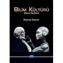 Bilim Kültürü Ders Notları / Remzi Demir