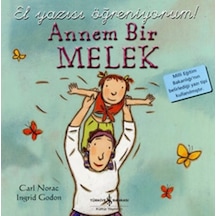 El Yazısı Öğreniyorum - Annem Bir Melek- İş Bankası Kültür Yayınları