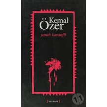 Yaralı Karanfil. Kemal Özer