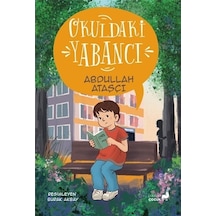 Okuldaki Yabancı - Abdullah Ataşçı - Everest Yayınları