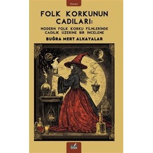 Folk Korkunun Cadıları / Buğra Mert Alkayalar