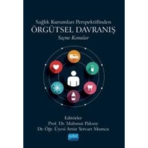 Sağlık Kurumları Perspektifinden Örgütsel Davranış - Seçme Konular- Nobel Akademik Yayıncılık